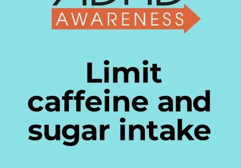 Here's an alt tag for the image: ADHD Awareness: Limit caffeine and sugar.